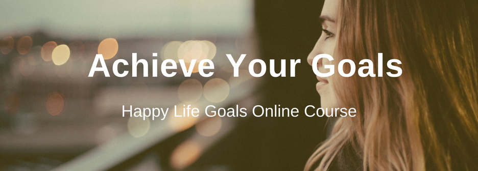 Happy Life Goals Online Course